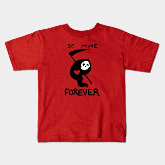 Be Mine Forever Kids T-Shirt by TristanYonce